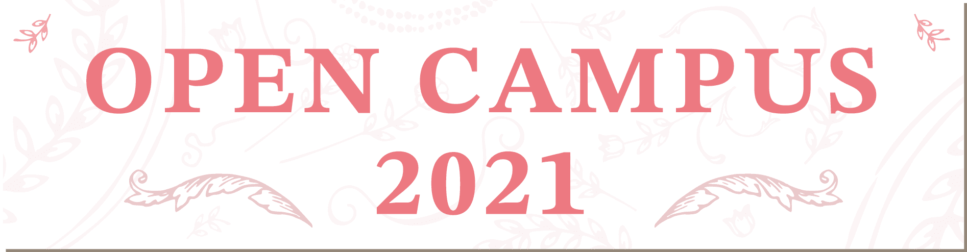 OPEN CAMPUS 2021
